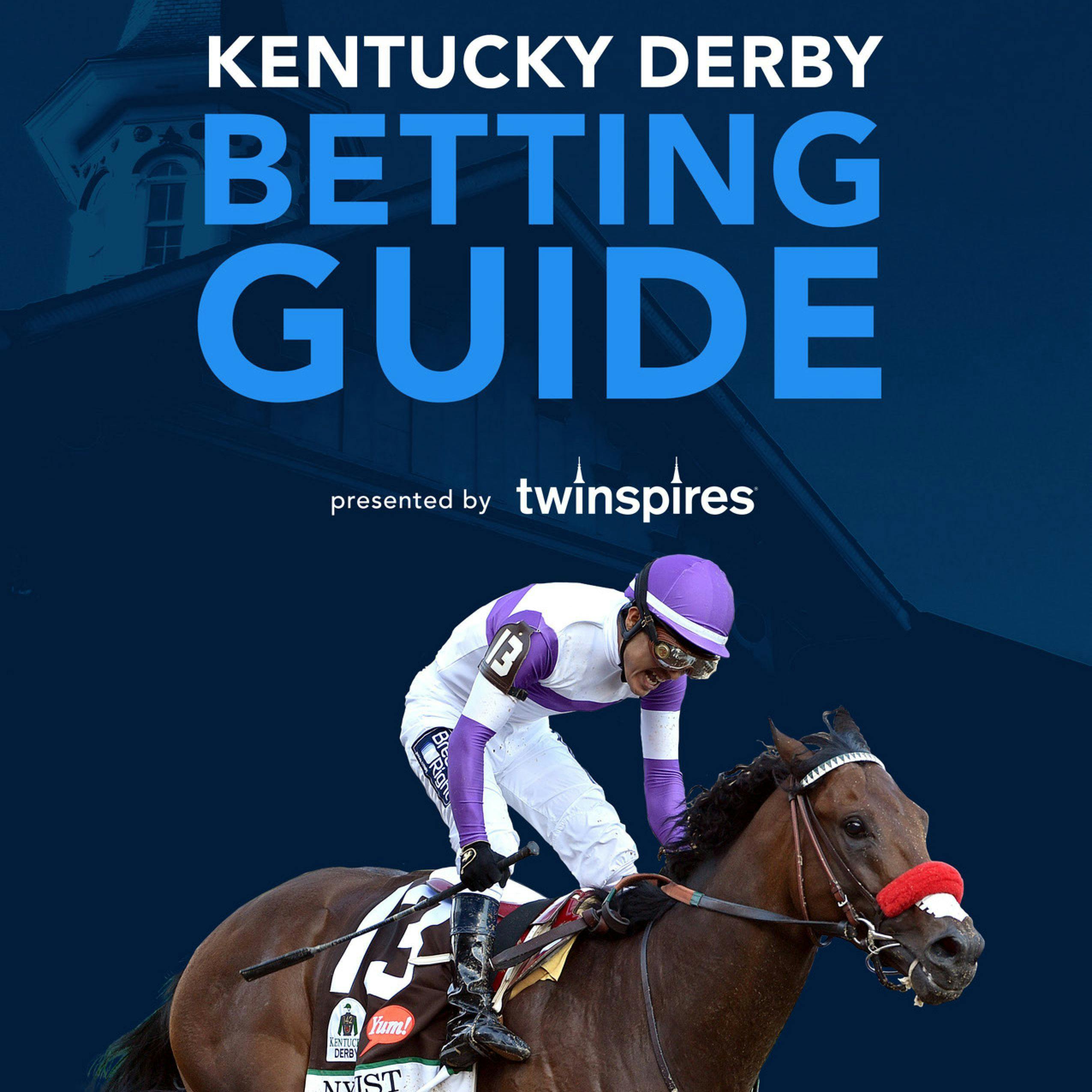 Kentucky Derby Betting Guide 147 TwinSpires